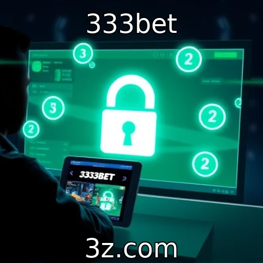 333bet Aposte com confiança: segurança digital nas plataformas de jogos